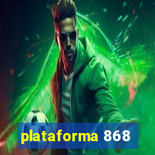 plataforma 868